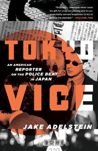 Tokyo Vice, Jake Adelstein - Paperback - 9780307475299