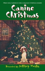 Canine Christmas - Deborah Adams ; Melissa Cleary ; Mark Graham ; Patricia Guiver - 9780307482679