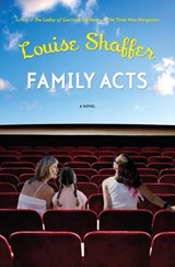 Family Acts - Louise Shaffer - 9780307484628