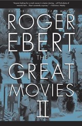 The Great Movies II - Roger Ebert - 9780307485663