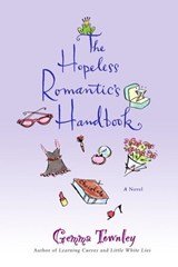 The Hopeless Romantic's Handbook - Gemma Townley - 9780307486028