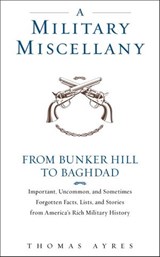 A Military Miscellany - Thomas Ayres - 9780307488251