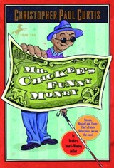 Mr. Chickee's Funny Money - Christopher Paul Curtis - 9780307488459