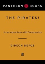The Pirates! In an Adventure with Communists - Gideon Defoe - 9780307489579