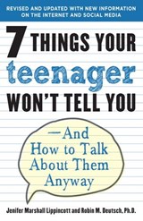 7 Things Your Teenager Won't Tell You - Jenifer Lippincott ; Robin M. Deutsch Ph.D. - 9780307490759