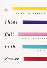 A Phone Call to the Future - Mary Jo Salter - 9780307497291