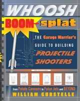Whoosh Boom Splat - William Gurstelle - 9780307498762