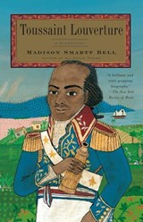 Toussaint Louverture - Madison Smartt Bell - 9780307548191