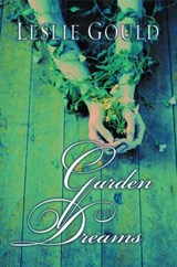 Garden of Dreams - Leslie Gould - 9780307552976