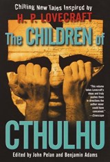 The Children of Cthulhu - Alan Dean Foster ; China Miéville ; Yvonne Navarro - 9780307555038