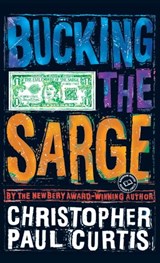Bucking the Sarge - Christopher Paul Curtis - 9780307567253