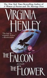 The Falcon and the Flower - Virginia Henley - 9780307567529