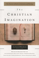 The Christian Imagination - Leland Ryken - 9780307568847