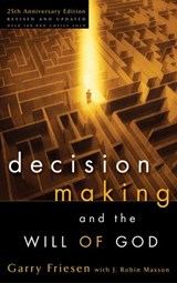 Decision Making and the Will of God - Garry Friesen ; J. Robin Maxson - 9780307569240