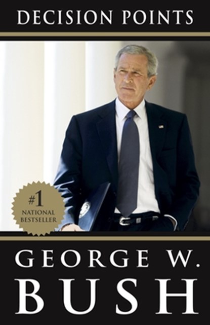 Bush, G: Decision Points, George W. Bush - Paperback - 9780307590633