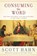 Hahn, S: Consuming the Word, Scott Hahn - Gebonden - 9780307590817
