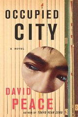Occupied City - David Peace - 9780307593191