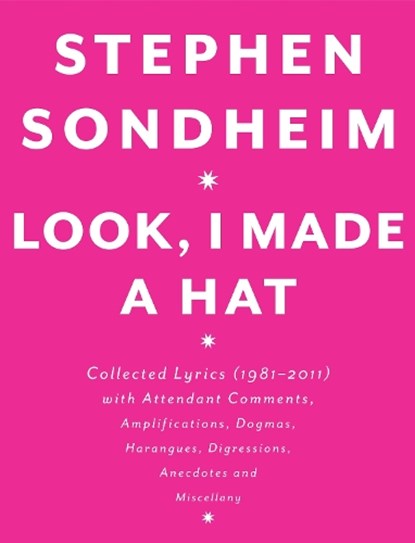 LOOK I MADE A HAT, Stephen Sondheim - Gebonden - 9780307593412