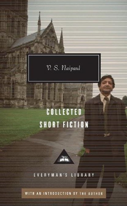 Collected Short Fiction, NAIPAUL,  V. S. - Gebonden - 9780307594020