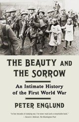 The Beauty and the Sorrow - Peter Englund - 9780307701381