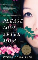 Please Look After Mom - Kyung-Sook Shin - 9780307739513