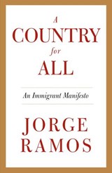 A Country for All - Jorge Ramos - 9780307742933