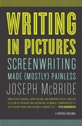 Writing in Pictures - Joseph McBride - 9780307744890