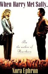 When Harry Met Sally. . . - Nora Ephron - 9780307765949