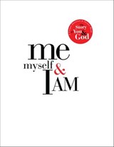 Me, Myself, and I AM - Matthew Peters ; Elisa Stanford ; Multnomah - 9780307769350