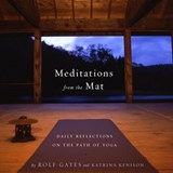 Meditations from the Mat - Rolf Gates ; Katrina Kenison - 9780307773944