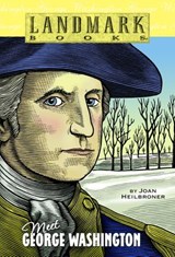 Meet George Washington - Joan Heilbroner - 9780307786951