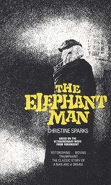 The Elephant Man - Christine Sparks - 9780307804501