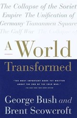 A World Transformed - George H. W. Bush ; Brent Scowcroft - 9780307806598