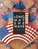 Long May She Wave - Kit Hinrichs ; Delphine Hirasuna - 9780307816733