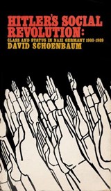 Hitler's Social Revolution - David Schoenbaum - 9780307822338