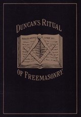 Duncan's Masonic Ritual and Monitor - Malcolm C. Duncan - 9780307823205