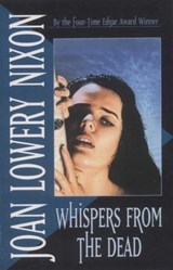 Whispers from the Dead - Joan Lowery Nixon - 9780307823465