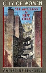 CITY OF WOMEN - Christine Stansell - 9780307826503