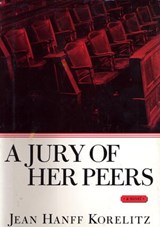A Jury of Her Peers - Jean Hanff Korelitz - 9780307830265