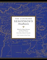 The Landmark Xenophon's Anabasis - Shane Brennan ; Robert B. Strassler - 9780307906854