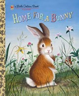 Home for a Bunny - Margaret Wise Brown - 9780307930095