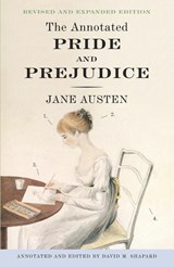The Annotated Pride and Prejudice - Jane Austen ; David M. Shapard - 9780307950901