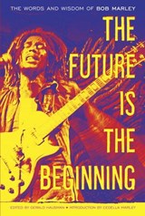 The Future Is the Beginning - Bob Marley - 9780307952455
