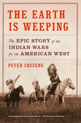 The Earth Is Weeping - Peter Cozzens - 9780307958051