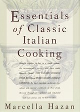 Essentials of Classic Italian Cooking - Marcella Hazan - 9780307958303