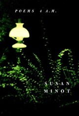 Poems 4 A.M. - Susan Minot - 9780307958754