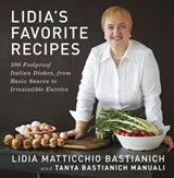 Lidia's Favorite Recipes - Lidia Matticchio Bastianich ; Tanya Bastianich Manuali - 9780307960856