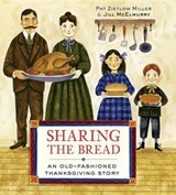Sharing the Bread - MILLER,  Pat Zietlow - 9780307981837