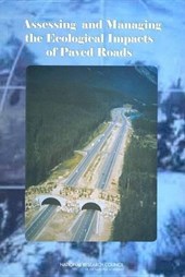 Assessing And Managing the Ecological Impacts of Paved Roads.
