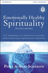 Emotionally Healthy Spirituality Workbook, Updated Edition - Peter Scazzero ; Geri Scazzero - 9780310085195